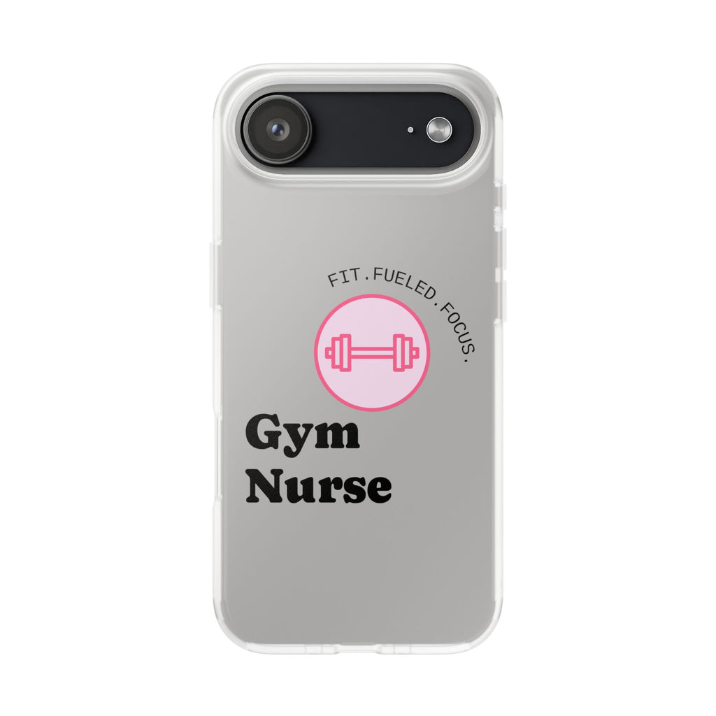 Gym Nurse Phone Case — Fit, Fueled, Focus Design