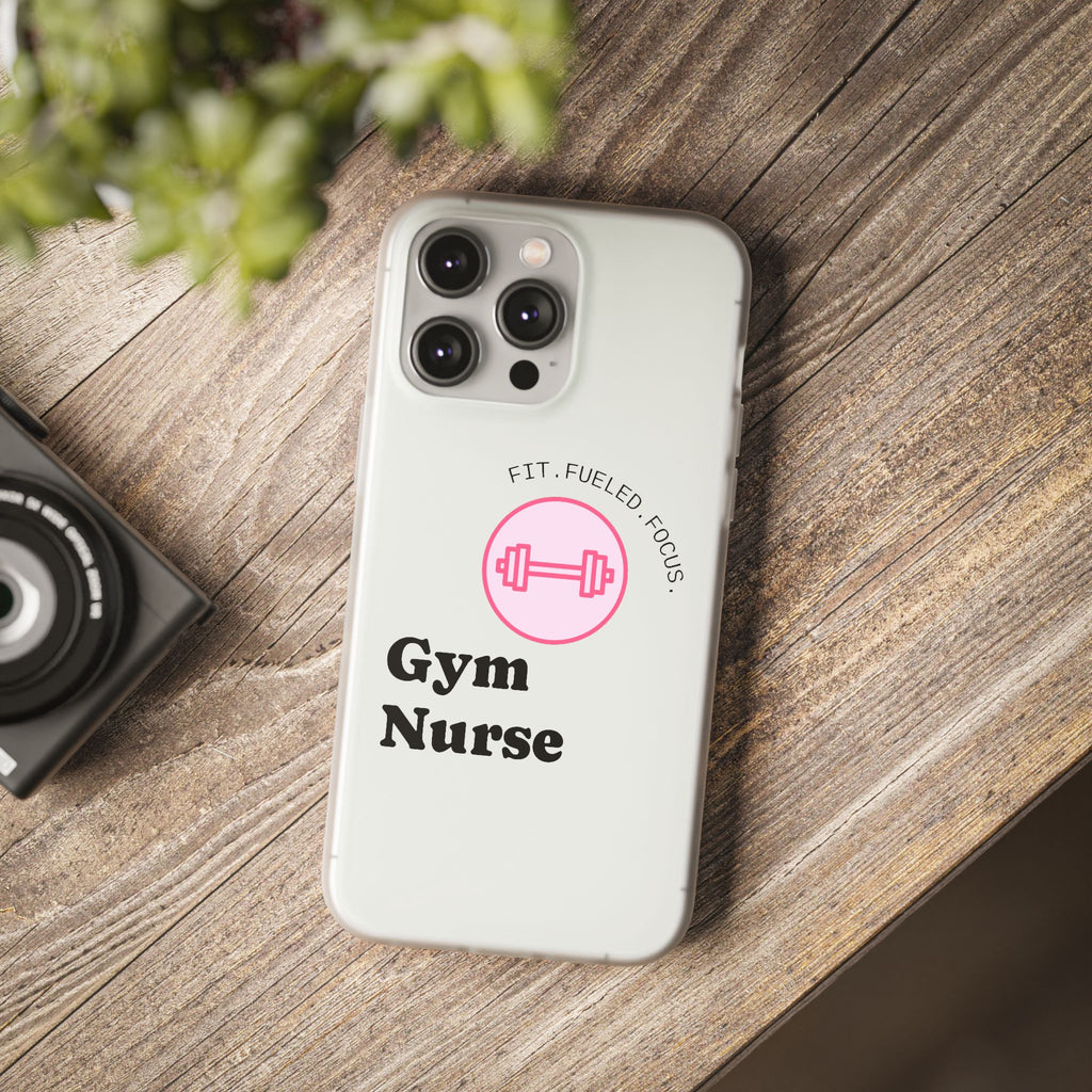 Gym Nurse Phone Case — Fit, Fueled, Focus Design