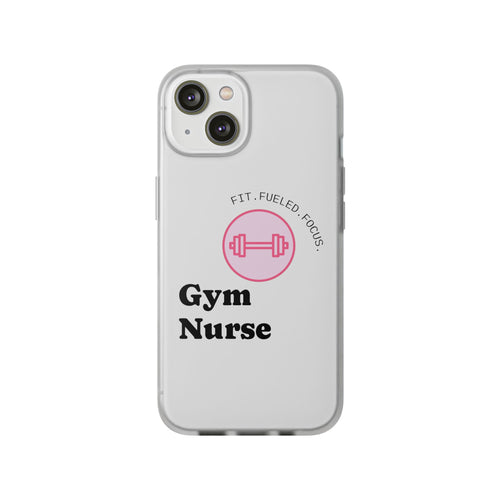 Gym Nurse Phone Case — Fit, Fueled, Focus Design