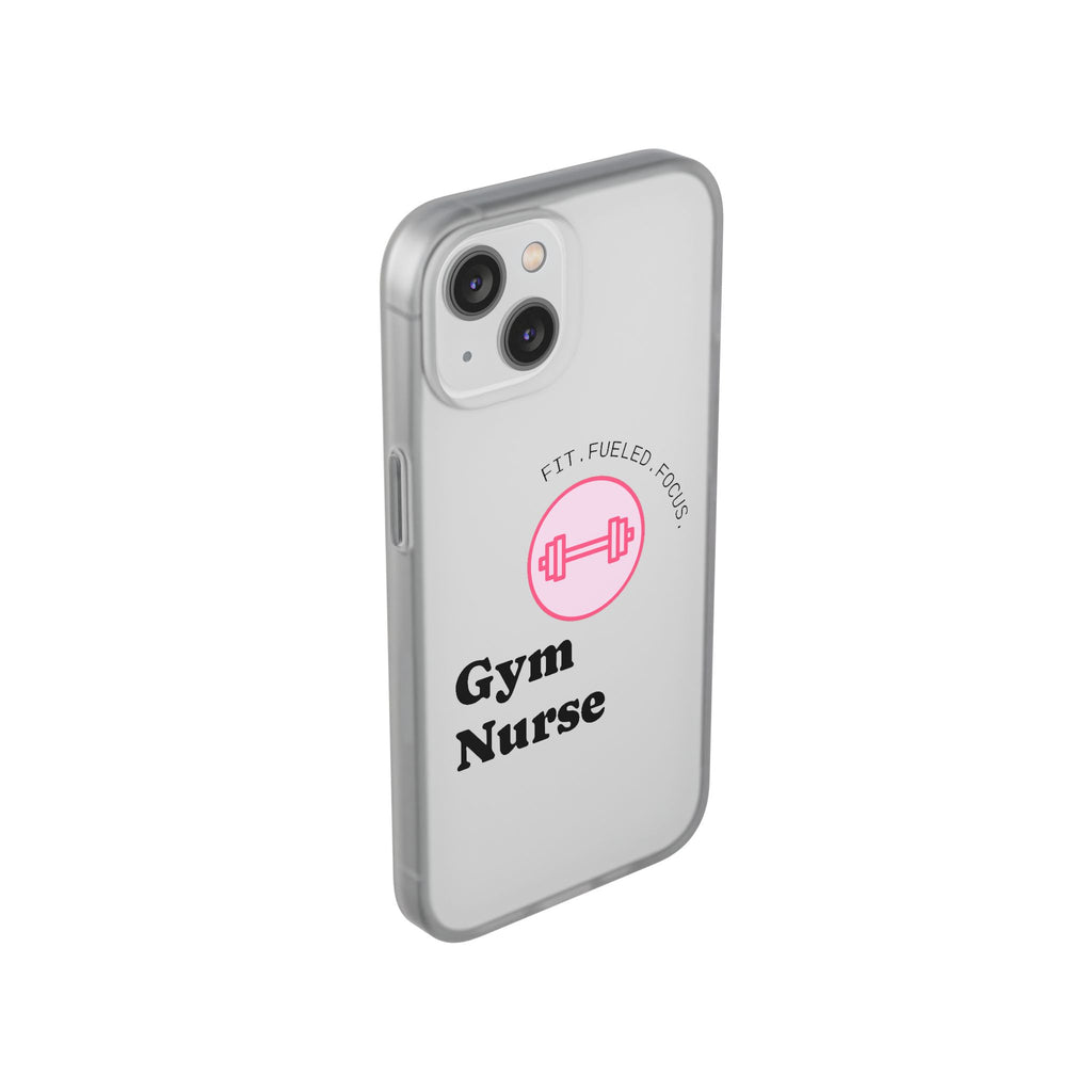 Gym Nurse Phone Case — Fit, Fueled, Focus Design