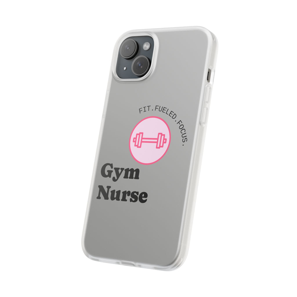 Gym Nurse Phone Case — Fit, Fueled, Focus Design