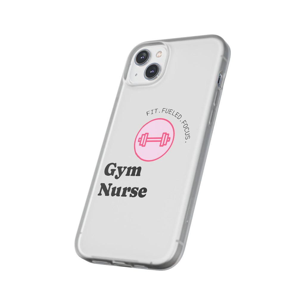 Gym Nurse Phone Case — Fit, Fueled, Focus Design