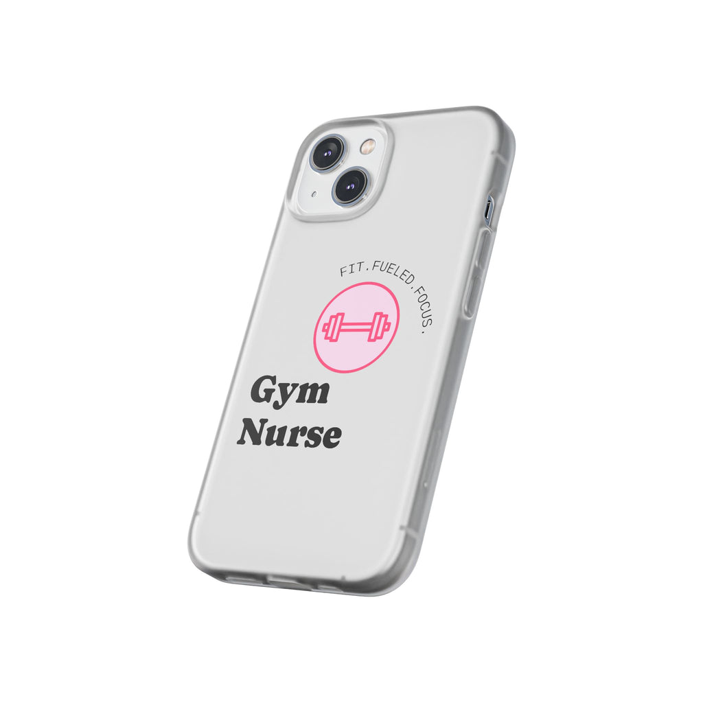 Gym Nurse Phone Case — Fit, Fueled, Focus Design