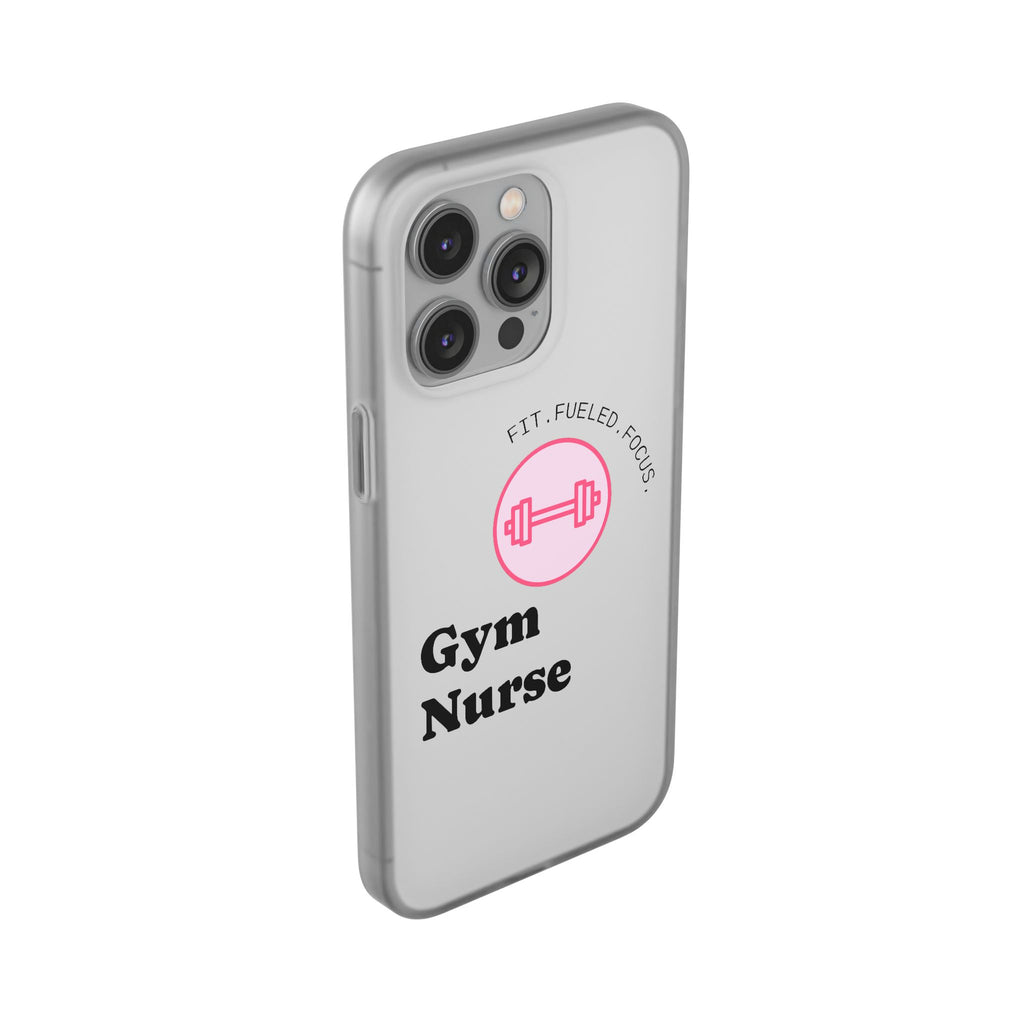 Gym Nurse Phone Case — Fit, Fueled, Focus Design