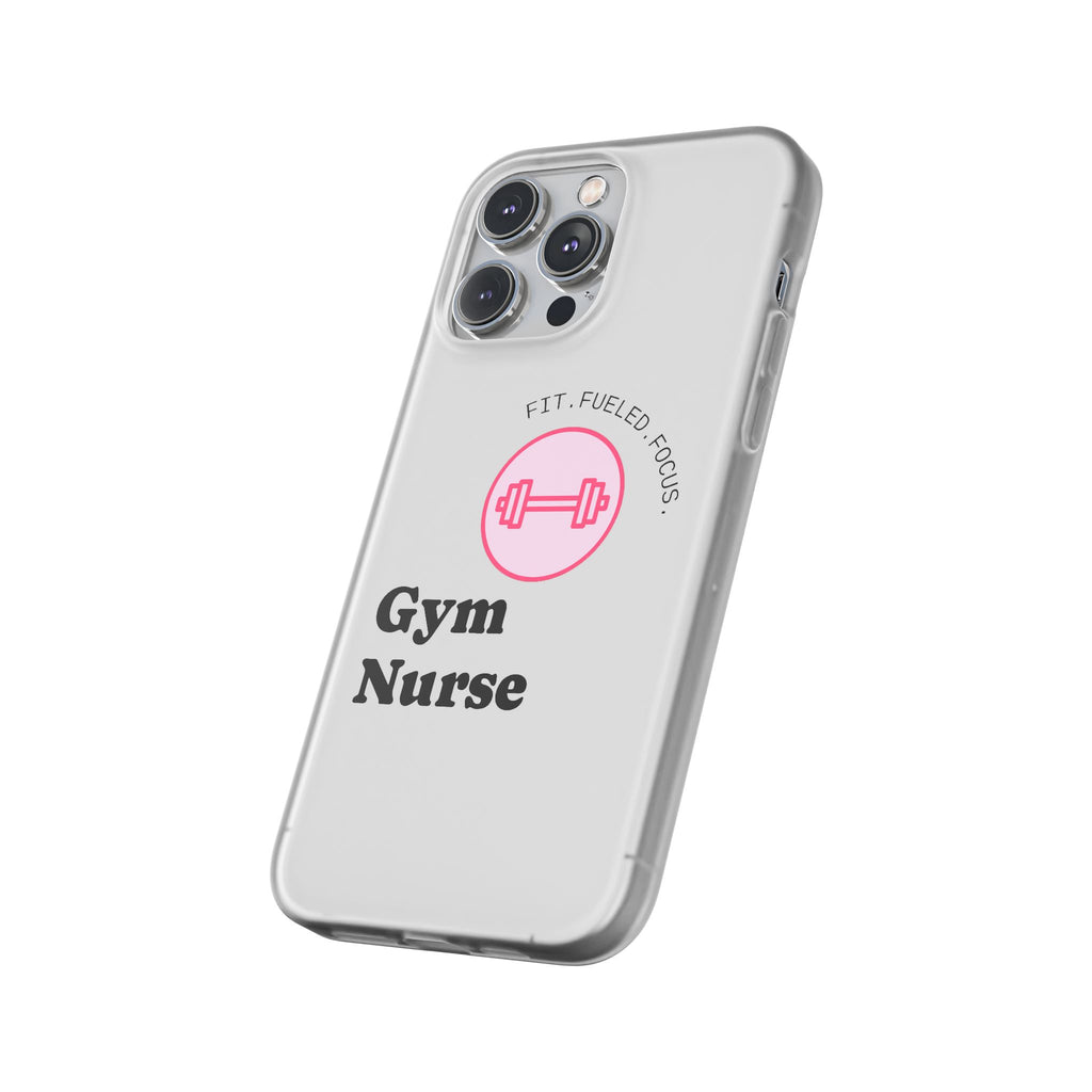 Gym Nurse Phone Case — Fit, Fueled, Focus Design